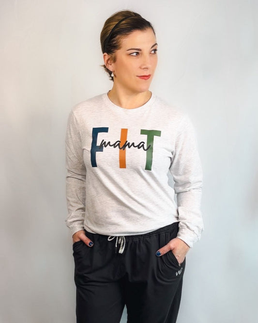 Fit Mama Long Sleeve T-Shirt
