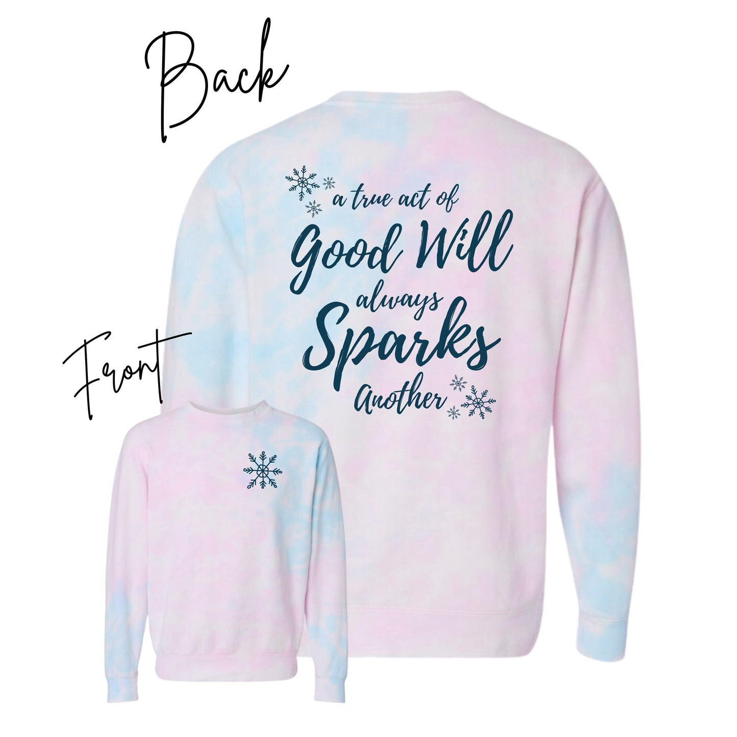 A True Act of Good Will Always Sparks Another Mid-Weight Sweatshirt