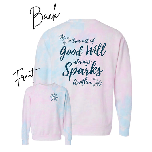 A True Act of Good Will Always Sparks Another Mid-Weight Sweatshirt